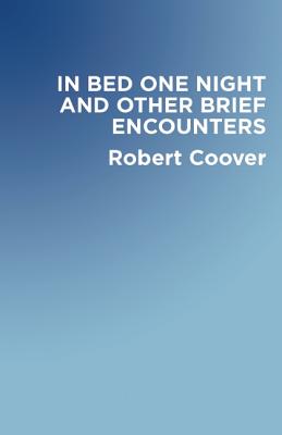 In Bed One Night, and Other Brief Encounters