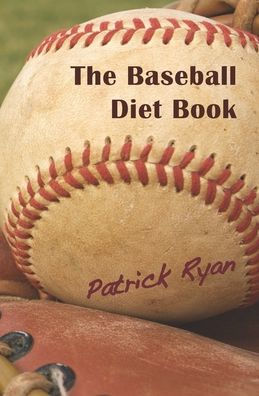 The Baseball Diet Book