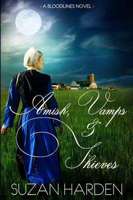 Amish, Vamps & Thieves