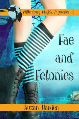 Fae and Felonies