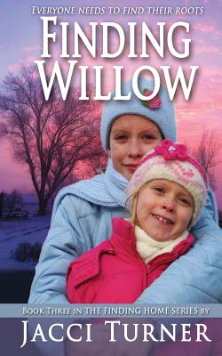 Finding Willow