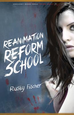 Reanimation Reform School