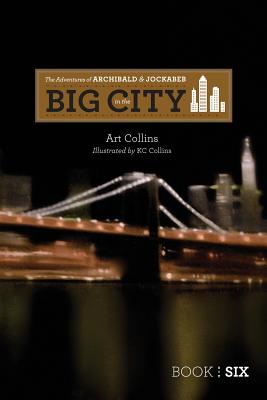 The Adventures of Archibald and Jockabeb - In the Big City
