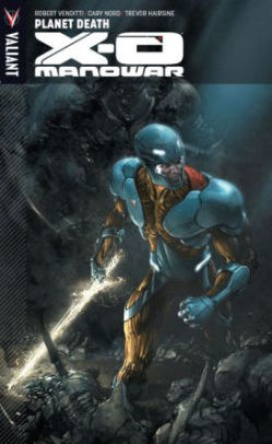 X-O Manowar, Volume 3: Planet Death