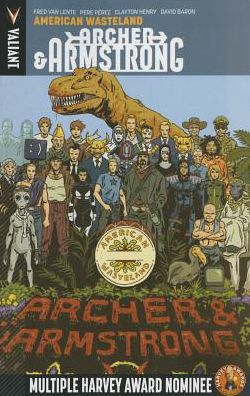 Archer & Armstrong, Volume 6: American Wasteland