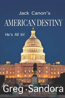 Jack Canon's American Destiny