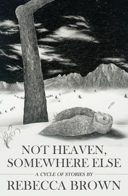 Not Heaven, Somewhere Else