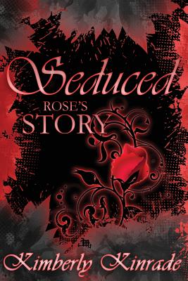Seduced: Rose's Story