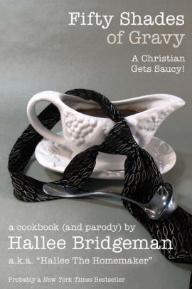 Fifty Shades of Gravy: A Christian Gets Saucy!