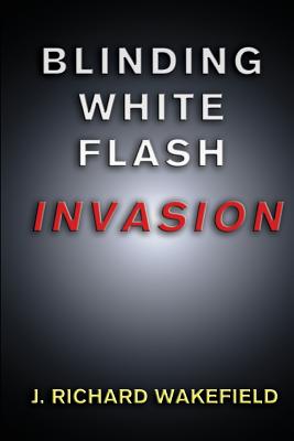 Blinding White Flash: Invasion