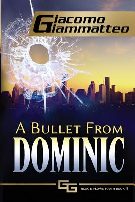 A Bullet From Dominic