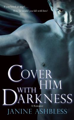 Cover Him with Darkness