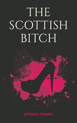 The Scottish Bitch