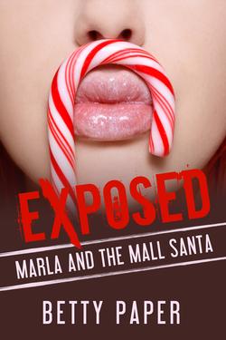 Exposed: Marla and the Mall Santa