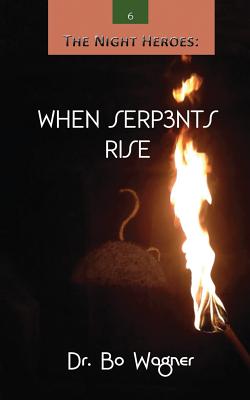 When Serpents Rise