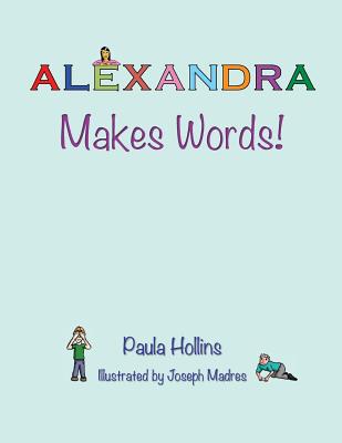 Alexandra Makes Words!