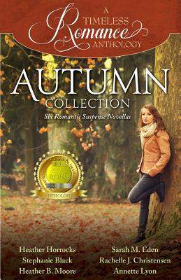 A Timeless Romance Anthology: Autumn Collection