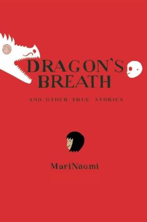 Dragon's Breath: and Other True Stories