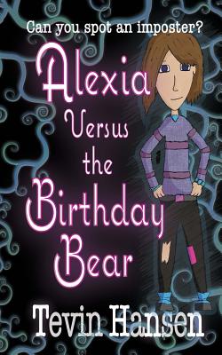 Alexia Versus the Birthday Bear