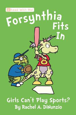 Forsynthia Fits in: Girls Can't Play Sports
