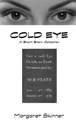 Cold Eye by Margaret Skinner