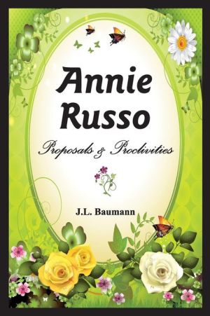 Annie Russo: Proposals & Proclivities