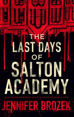 The Last Days of Salton Academy