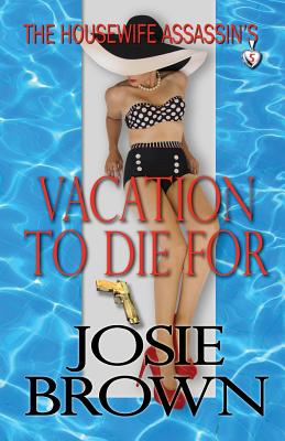 The Housewife Assassin's Vacation to Die For