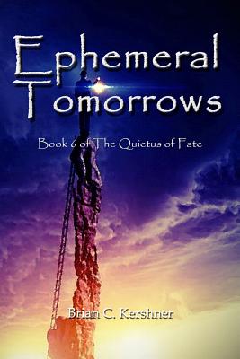 Ephemeral Tomorrows