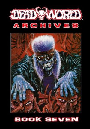 Deadworld Archives: Book Seven