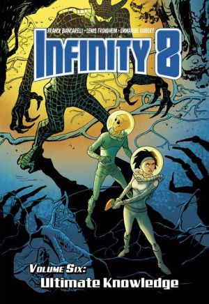 Infinity 8 vol.6: Ultimate Knowledge