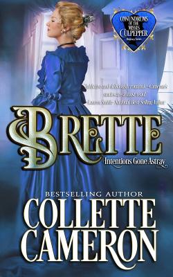 Brette: Intentions Gone Astray // The Lord and the Wallflower