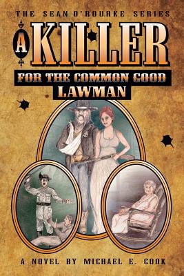 A Killer for the Common Good - Lawman