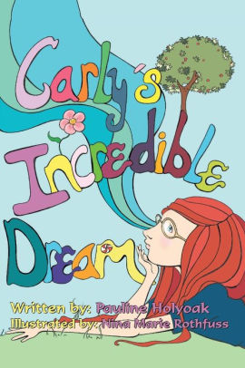 CARLY'S INCREDIBLE DREAM