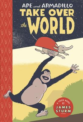Ape & Armadillo Take Over the World