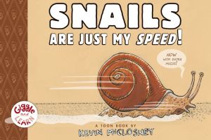 Snails Are Just My Speed!