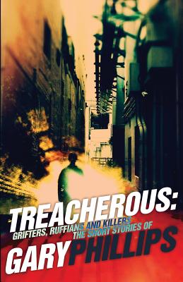 Treacherous: Grifters, Ruffians and Killers