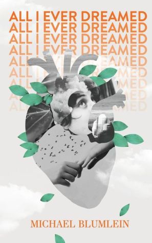 All I Ever Dreamed: Stories