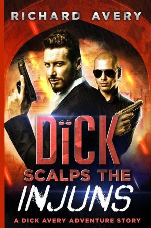 Dick Scalps the Injuns