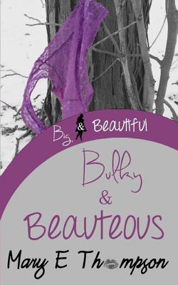 Bulky & Beauteous