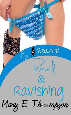 Round & Ravishing