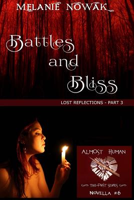 Battles and Bliss