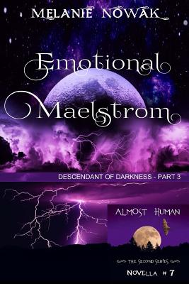Emotional Maelstrom