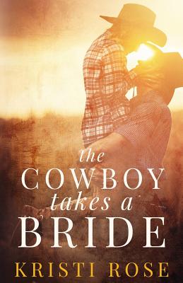 The Cowboy Takes A Bride