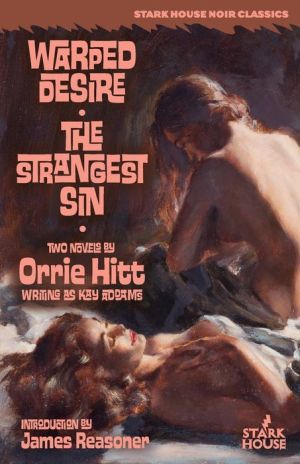 Warped Desire // The Strangest Sin