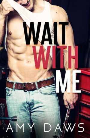 Wait With Me