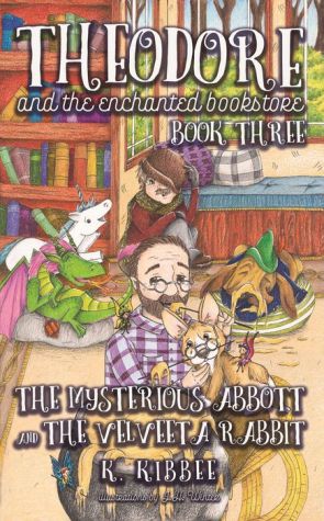 Mysterious Abbot & The Velveeta Rabbit: Theodore and the Enchanted Bookstore