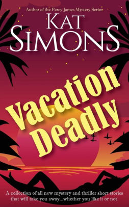 Vacation Deadlly