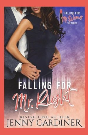 Falling for Mr. Right