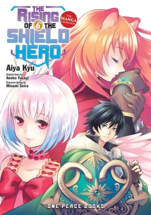 The Rising of the Shield Hero Volume 06: The Manga Companion